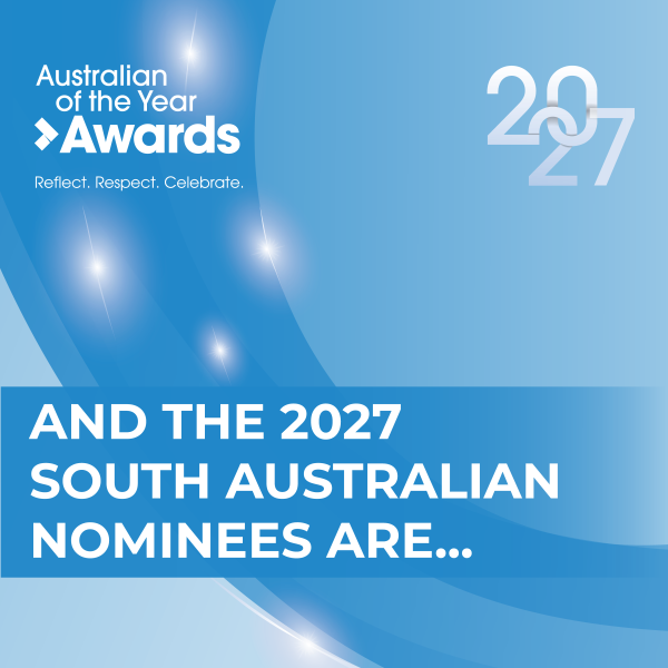 AND THE 2027 SOUTH AUSTRALIAN NOMINEES ARE....