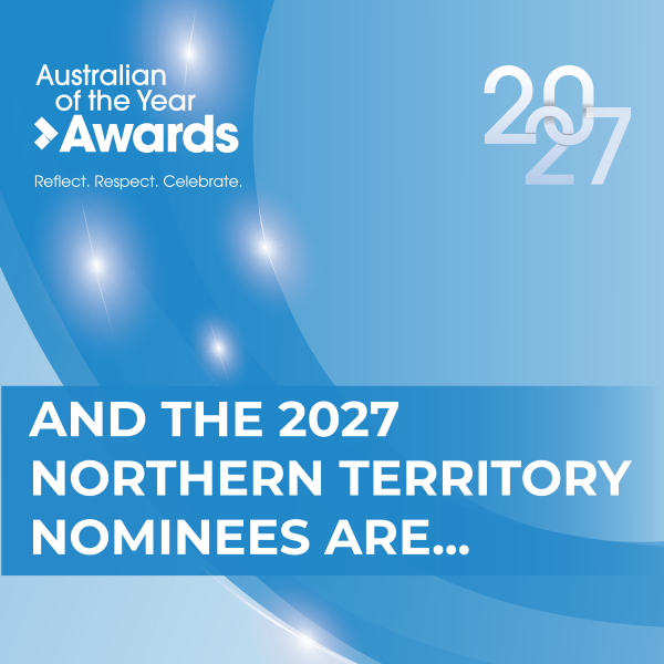 AND THE 2027 NORTHERN TERRITORY NOMINEES ARE...